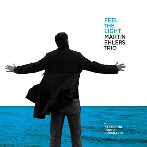 cin8006 :: MARTIN EHLERS :: Feel the light w/ I.Burkhardt / CD 15,90 UVP