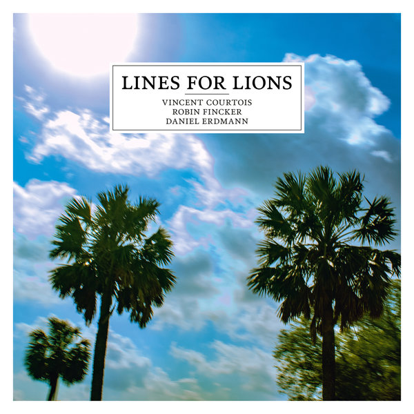 RJAL397051 :: Vincent Courtois :: Lines for Lions 16,90€  w/ Daniel Erdmann, Robin Fincker /CD
